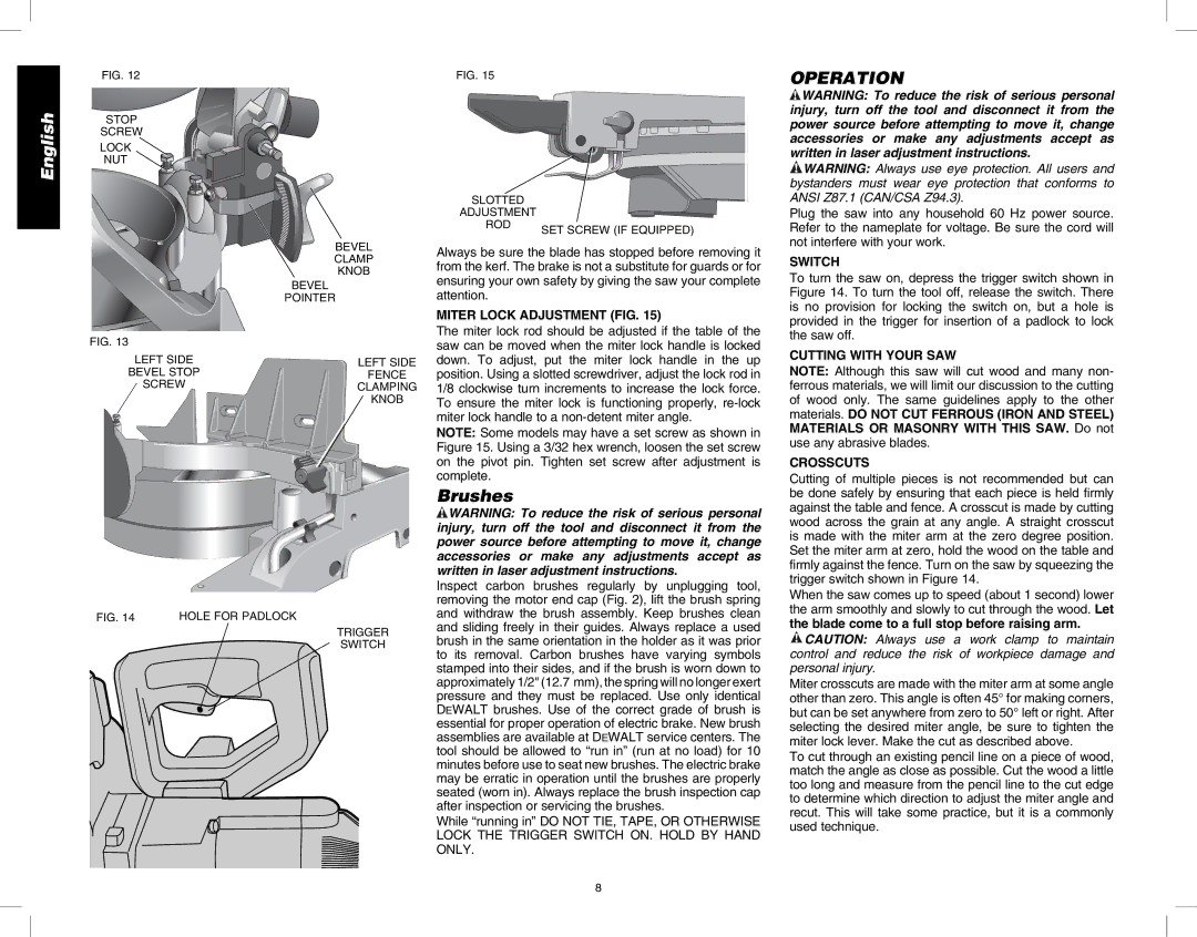 DeWalt DW713 instruction manual Brushes, Operation, Miter Lock Adjustment FIG, Switch, Cutting with Your SAW Crosscuts 