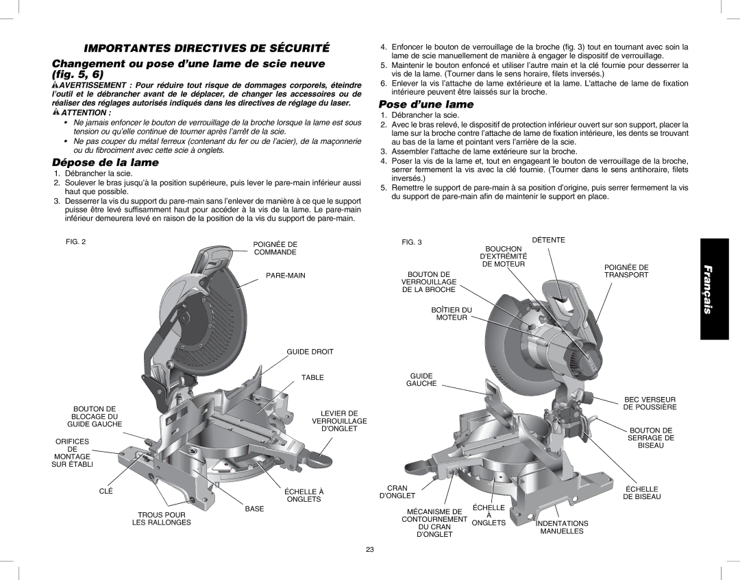 DeWalt DW713 Importantes Directives DE Sécurité, Changement ou pose d’une lame de scie neuve, Dépose de la lame 