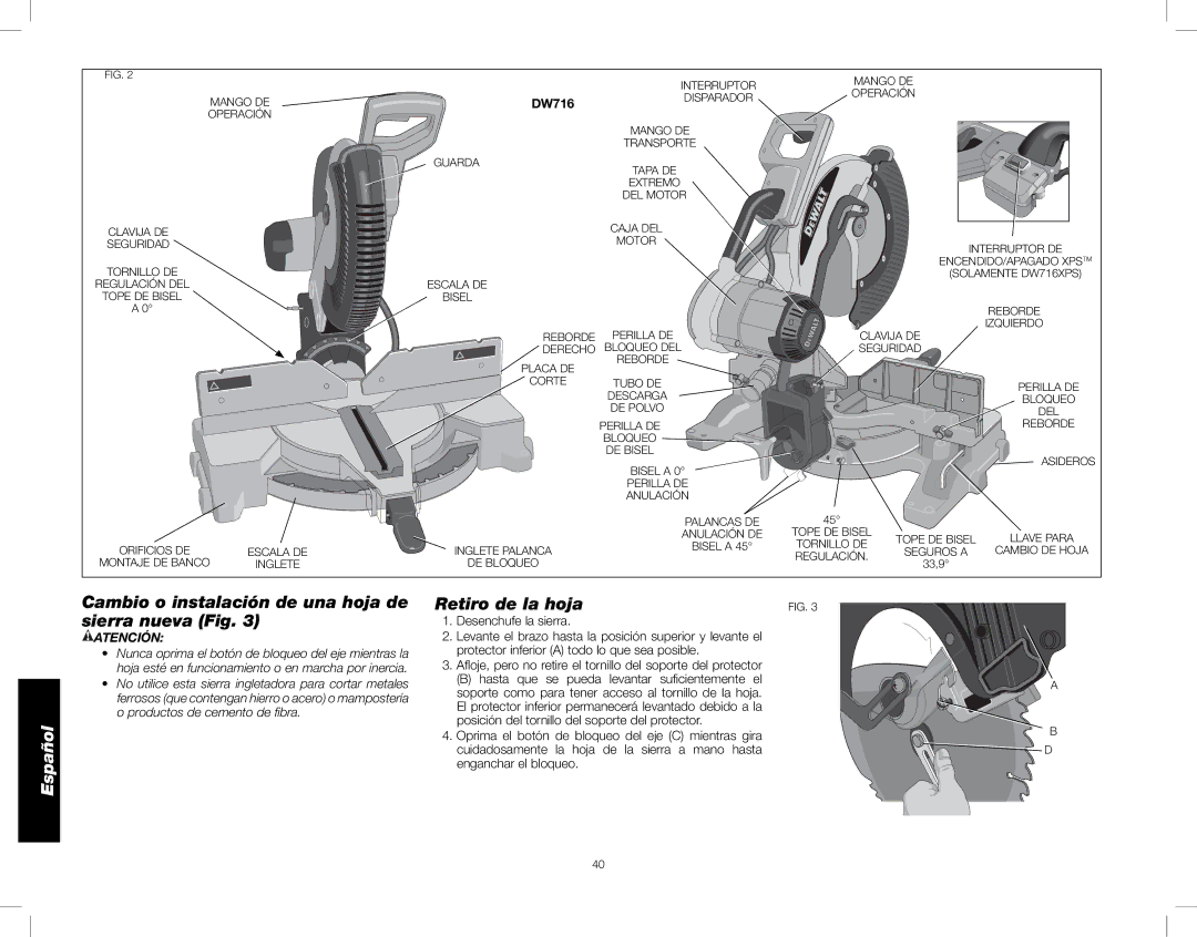 DeWalt DW716XPS instruction manual Cambio o instalación de una hoja de sierra nueva Fig, Retiro de la hoja, Atención 