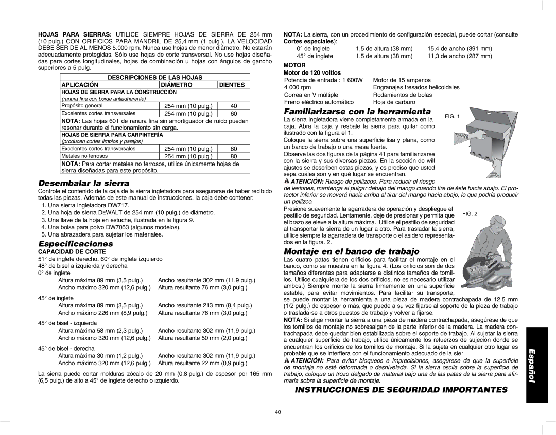 DeWalt DW717 Familiarizarse con la herramienta, Desembalar la sierra, Especificaciones, Montaje en el banco de trabajo 