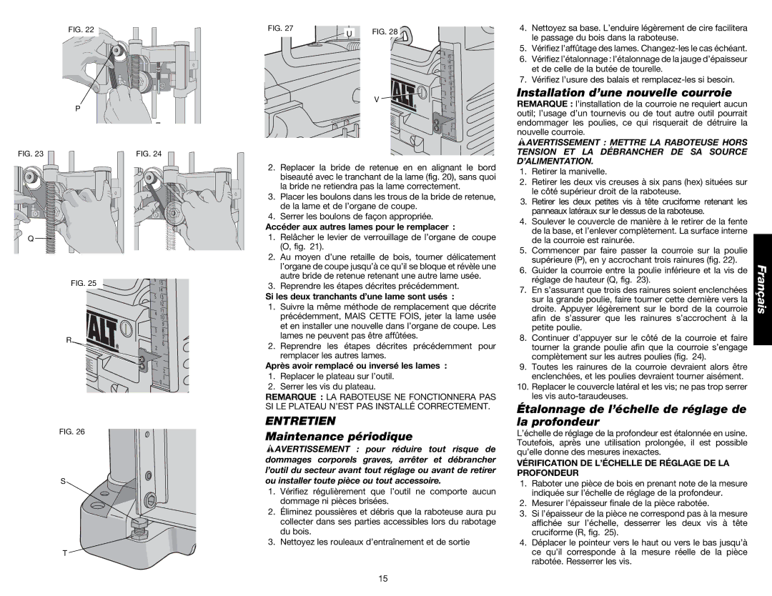 DeWalt DW734 instruction manual Installation d’une nouvelle courroie, Entretien, Maintenance périodique 