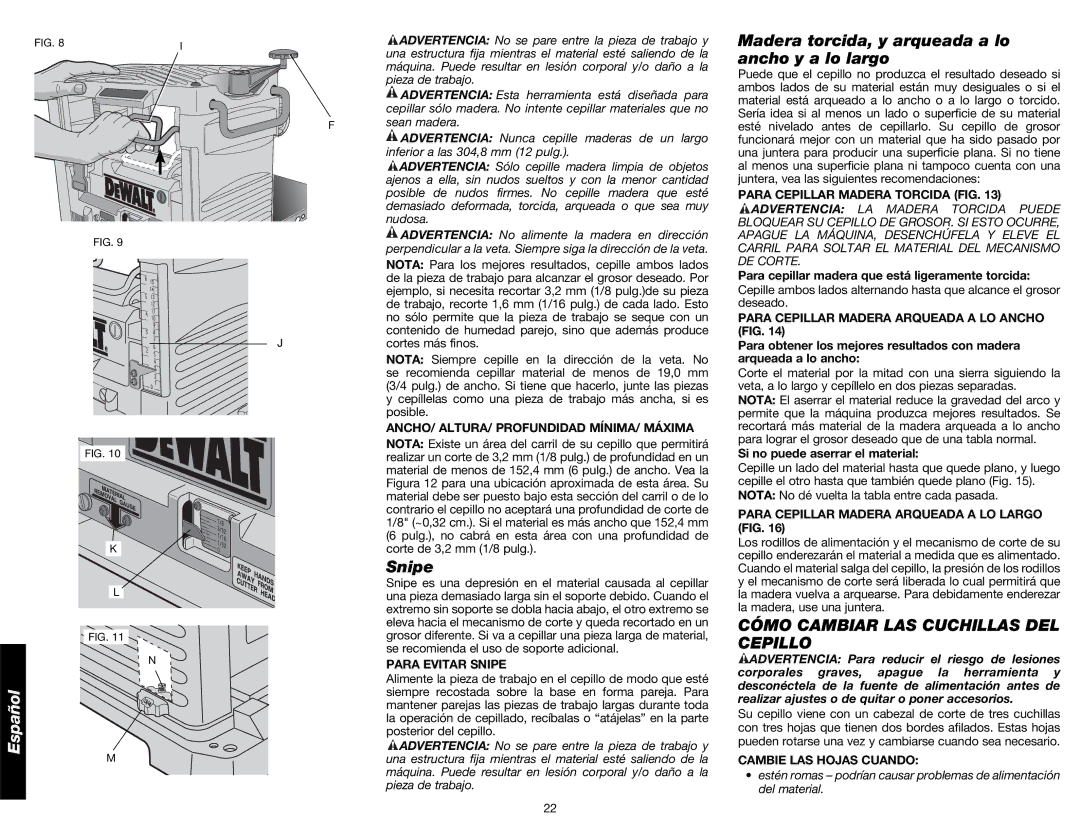 DeWalt DW734 instruction manual Madera torcida, y arqueada a lo ancho y a lo largo, Cómo Cambiar LAS Cuchillas DEL Cepillo 