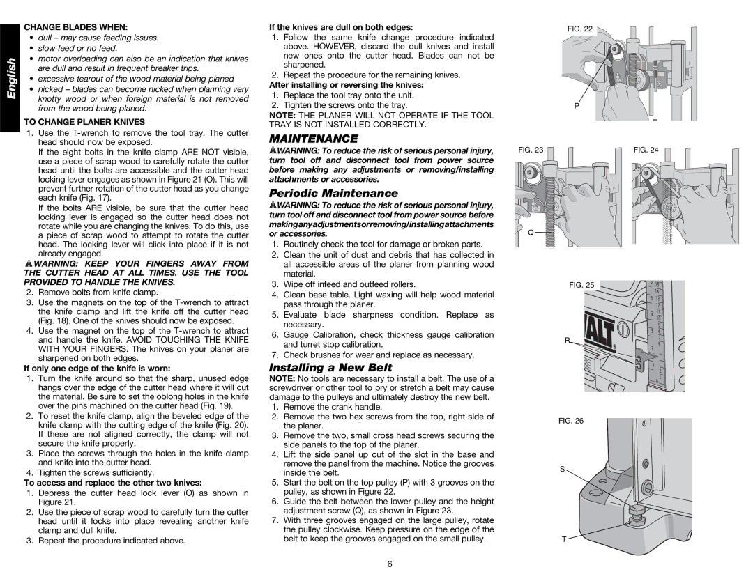 DeWalt DW734 Periodic Maintenance, Installing a New Belt, Change Blades When, To Change Planer Knives 