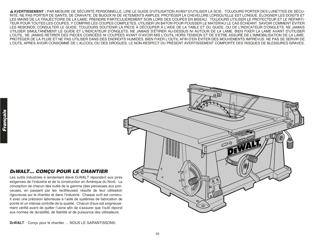 DeWalt DW744 instruction manual DEWALT… Conçu Pour LE Chantier, Dewalt Conçu pour le chantier … Nous LE Garantissons 