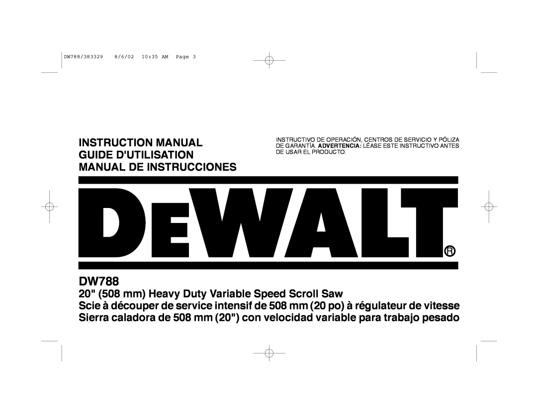 DeWalt DW788 instruction manual Instruction Manual Guide Dutilisation Manual De Instrucciones 