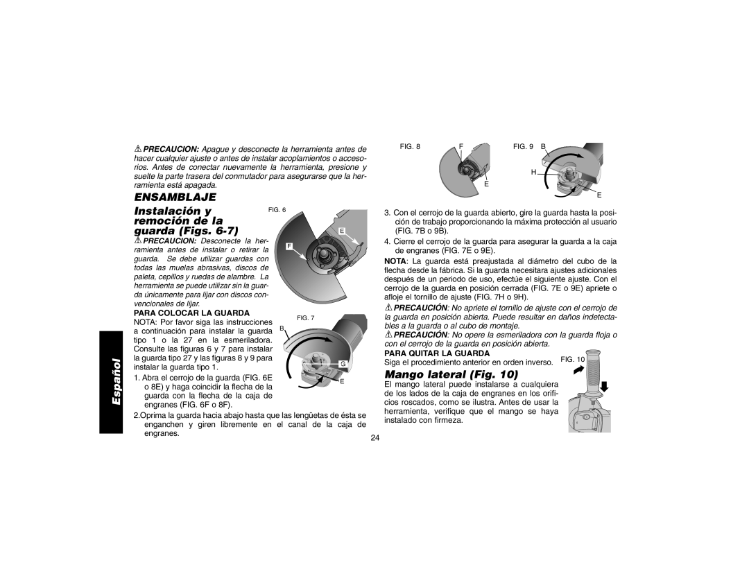 DeWalt DW821, DW827, DW818 Ensamblaje, Instalación y Remoción de la Guarda Figs, Mango lateral Fig, Para Colocar LA Guarda 