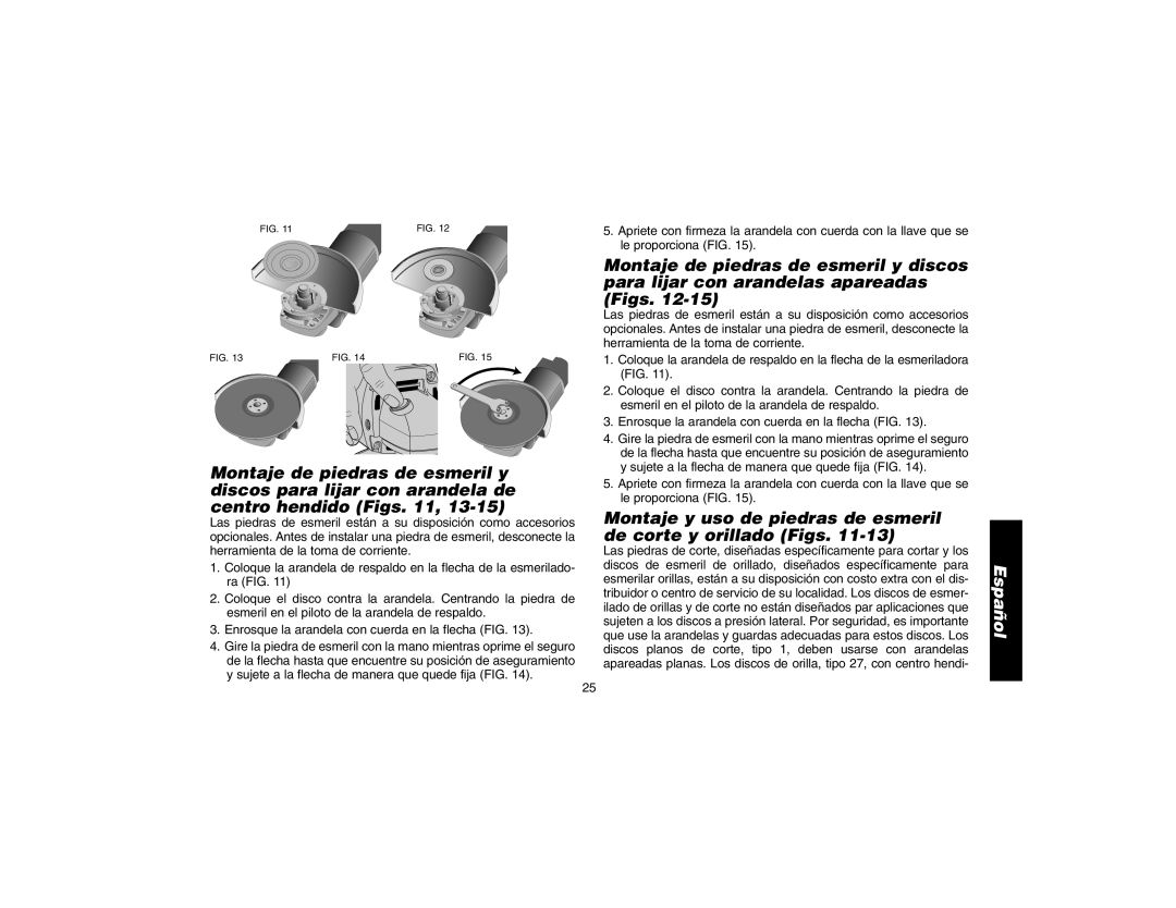 DeWalt DW827, DW818, DW824, DW821 manual Montaje y uso de piedras de esmeril de corte y orillado Figs 