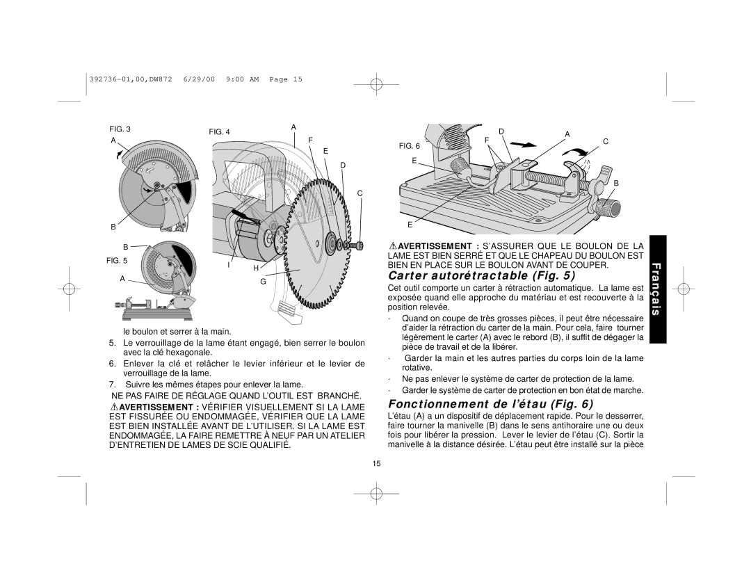 DeWalt DW872 manual Carter autorétractable Fig, Fonctionnement de l’étau Fig, Bien EN Place SUR LE Boulon Avant DE Couper 