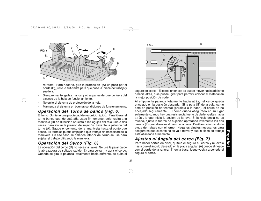 DeWalt DW872 manual Operación del torno de banco Fig, Operación del Cerco Fig, Ajustes al ángulo del cerco Fig 