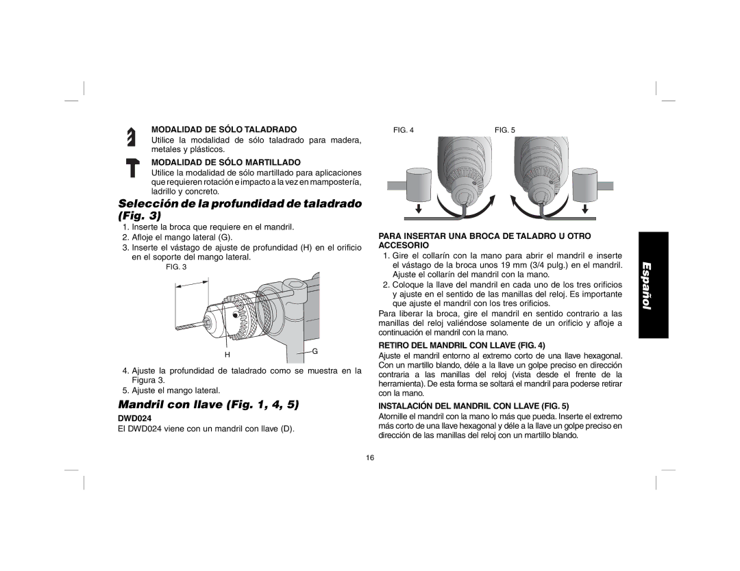 DeWalt DWD024 manual Selección de la profundidad de taladrado Fig, Mandril con llave , 4 