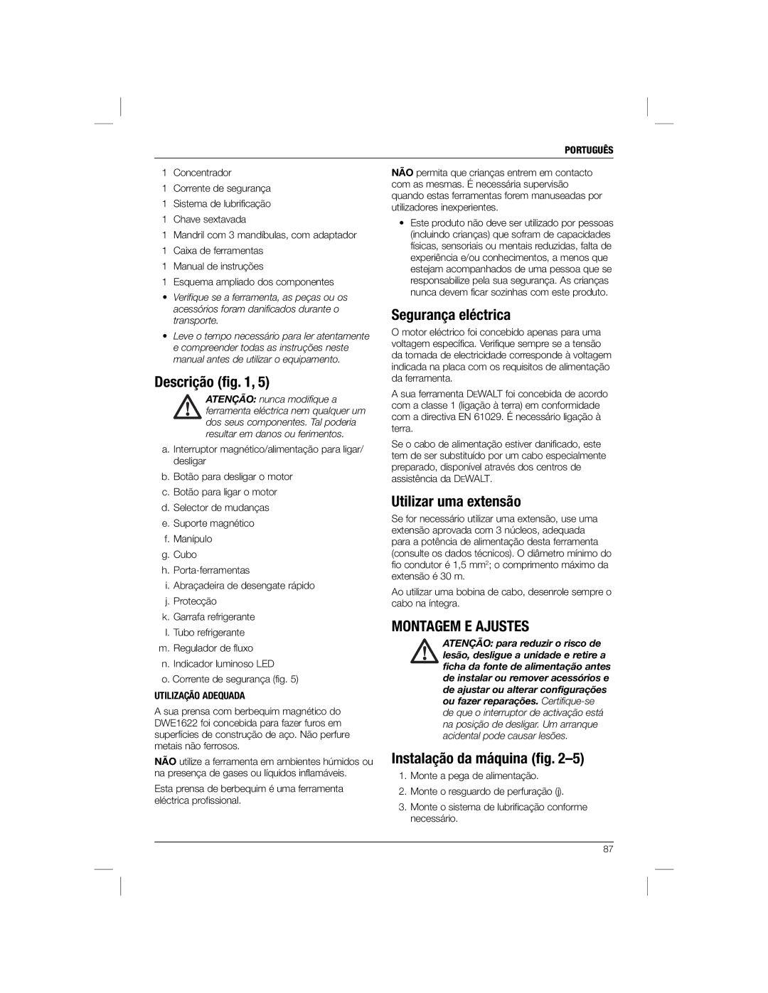 DeWalt DWE1622K Descrição ﬁg, Segurança eléctrica, Utilizar uma extensão, Montagem E Ajustes, Instalação da máquina ﬁg 