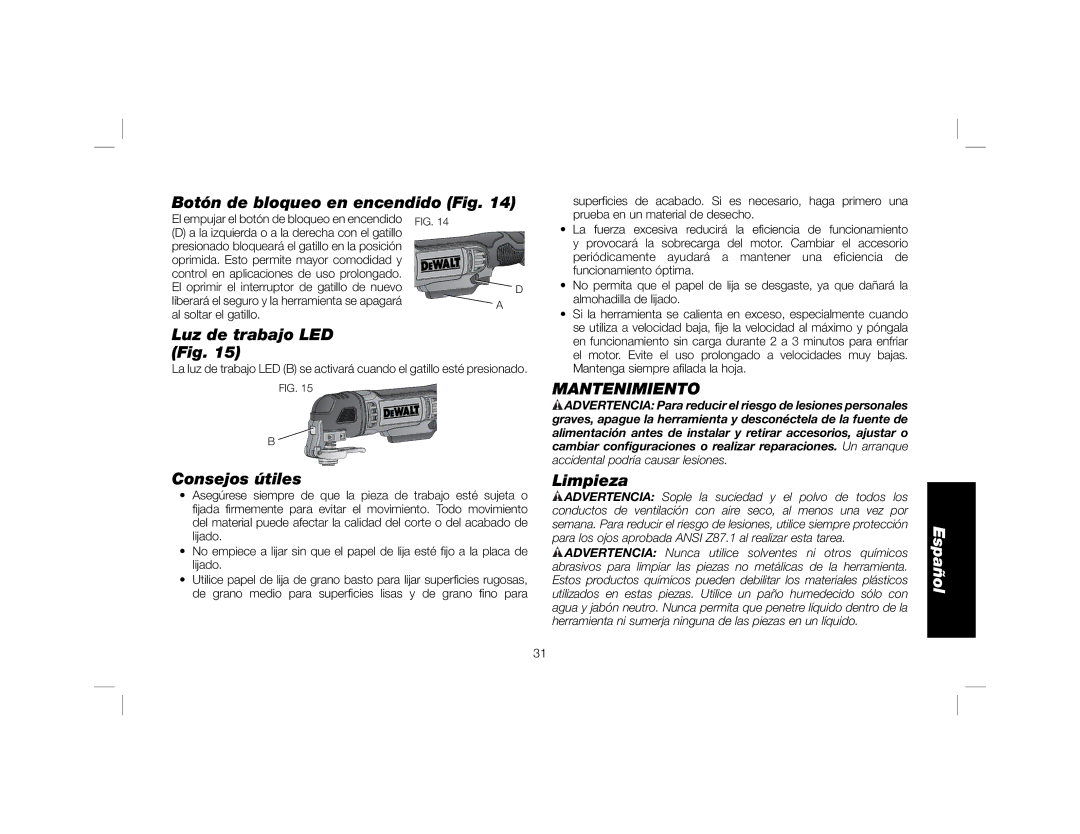 DeWalt DWE315K Botón de bloqueo en encendido Fig, Luz de trabajo LED Fig, Mantenimiento, Consejos útiles Limpieza 