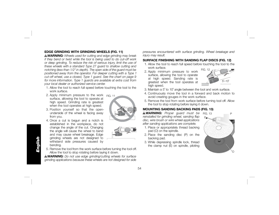 DeWalt DWE4120N instruction manual Edge Grinding with Grinding Wheels FIG, Surface Finishing with Sanding Flap Discs FIG 