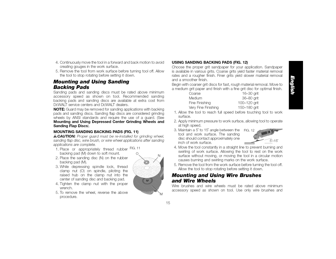 DeWalt DWE4519 Creatinggougesintheworksurface, Thetooltostoprotatingbeforesettingitdown, Mounting and Using Wire Brushes 