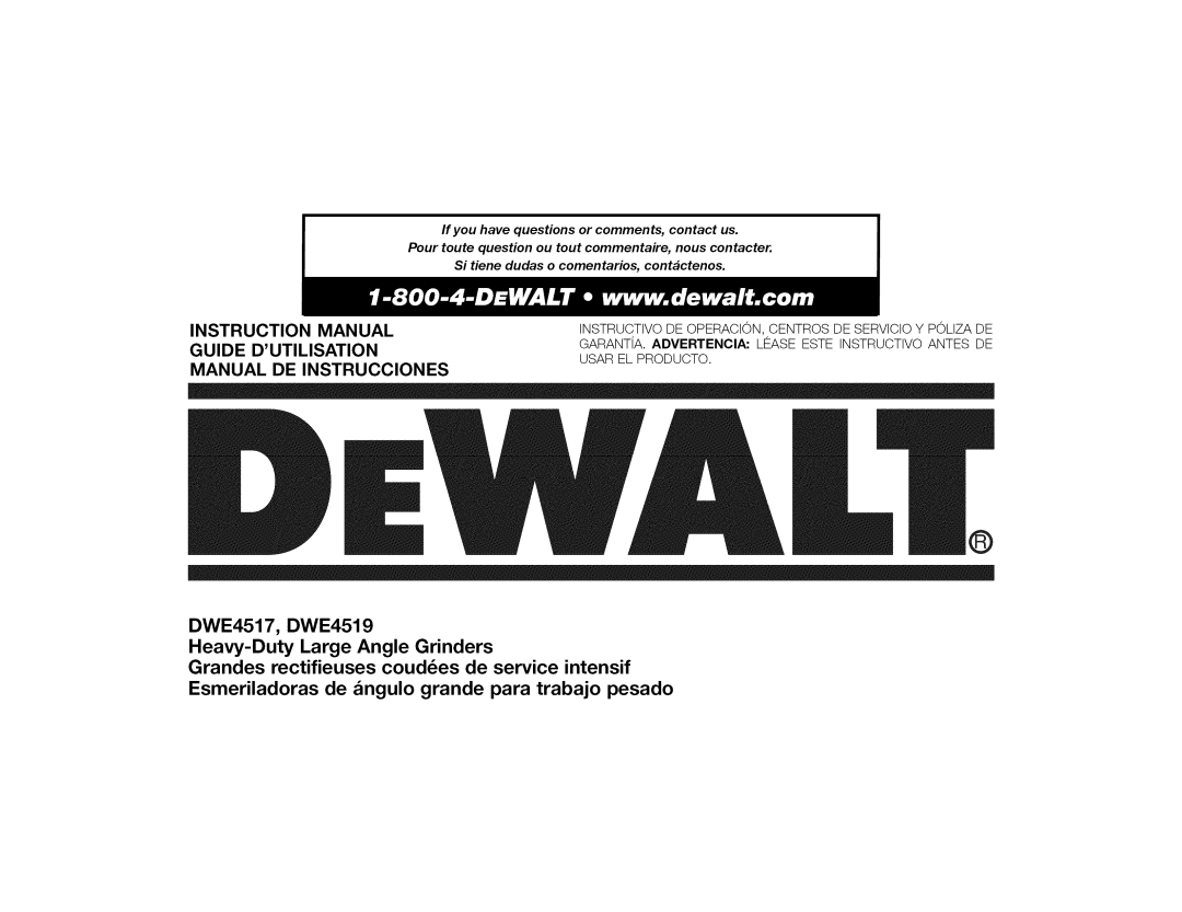 DeWalt DWE4517, DWE4519 instruction manual Instruction Manual Guide Dutilisation Manual De Instrucciones 