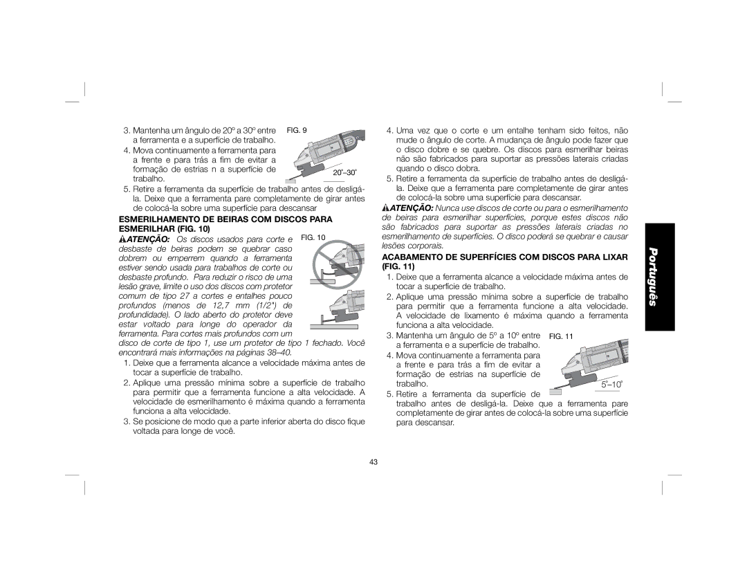DeWalt DWE4557 instruction manual Esmerilhamento DE Beiras COM Discos Para Esmerilhar FIG 