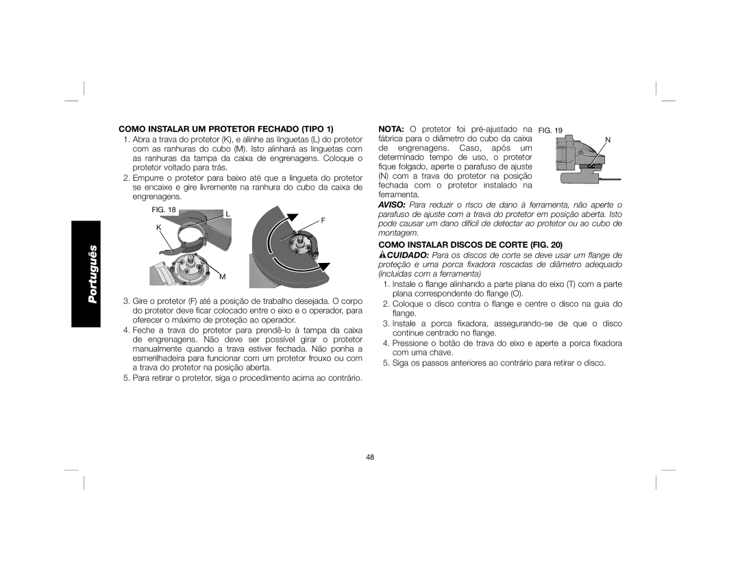 DeWalt DWE4557 instruction manual Como Instalar UM Protetor Fechado Tipo, Como Instalar Discos DE Corte FIG 