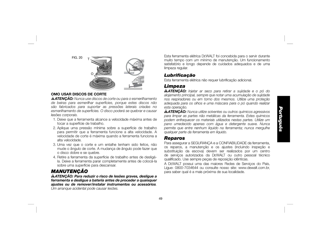 DeWalt DWE4557 instruction manual Manutenção, Lubriﬁcação, Limpeza, Reparos, OMO Usar Discos DE Corte 