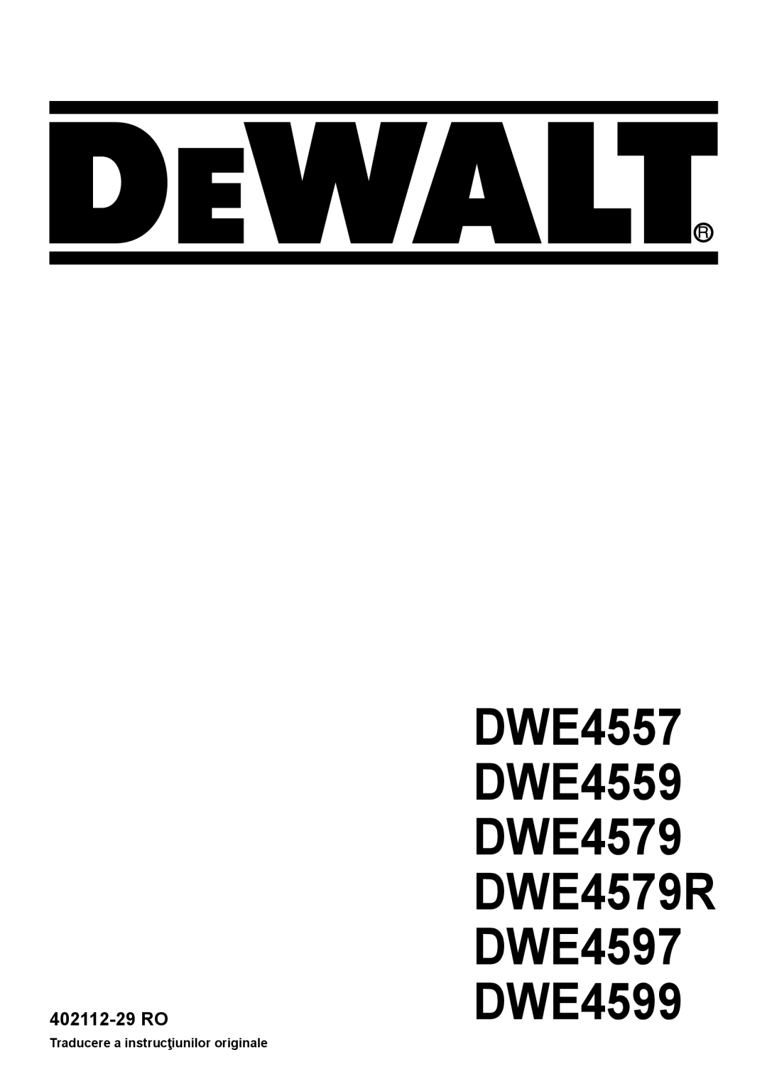 DeWalt DWE4597N manual DWE4557 DWE4559 DWE4579 DWE4579R DWE4597 DWE4599 