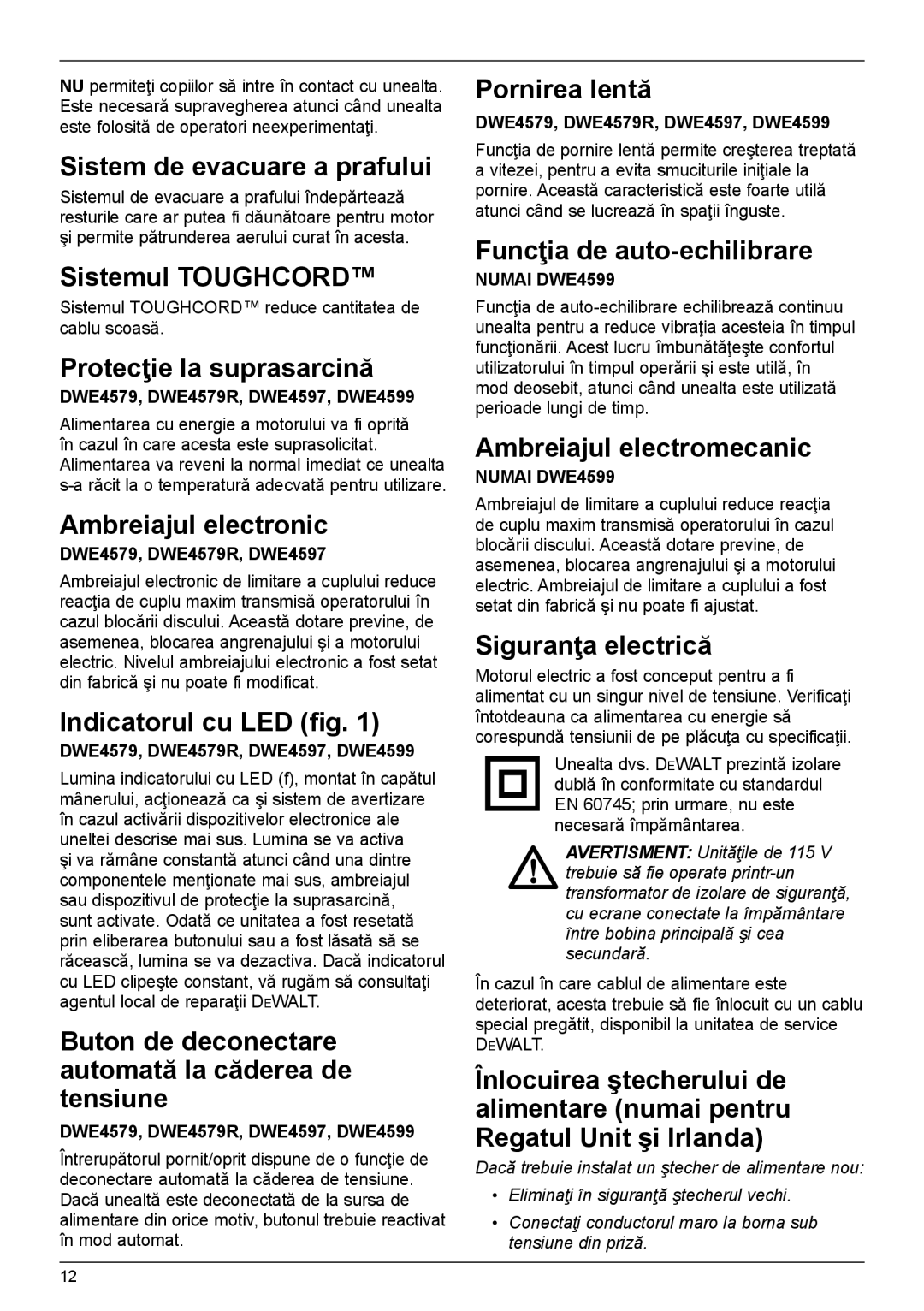 DeWalt DWE4597 manual Sistem de evacuare a prafului, Sistemul Toughcord, Protecţie la suprasarcină, Ambreiajul electronic 