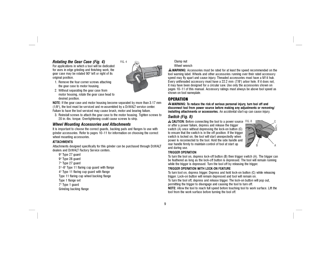 DeWalt DWE4599N instruction manual Rotating the Gear Case Fig, Wheel Mounting Accessories and Attachments, Switch Fig 