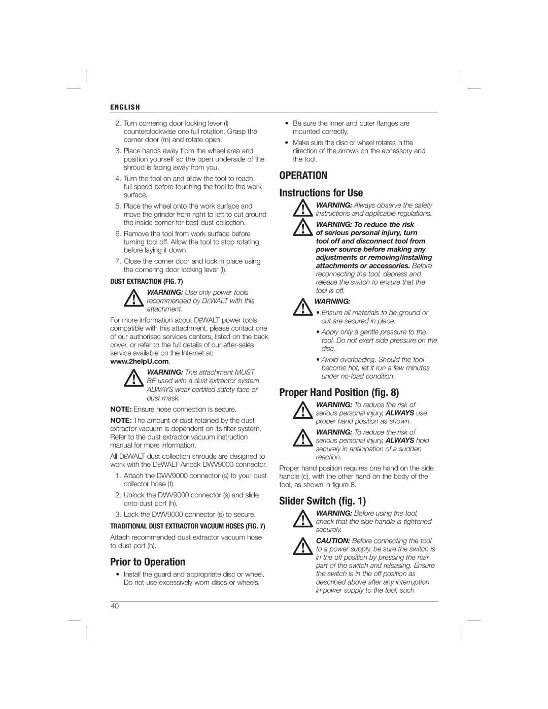 DeWalt DWE46101 manual Prior to Operation, Instructions for Use, Proper Hand Position ﬁg, Slider Switch ﬁg 