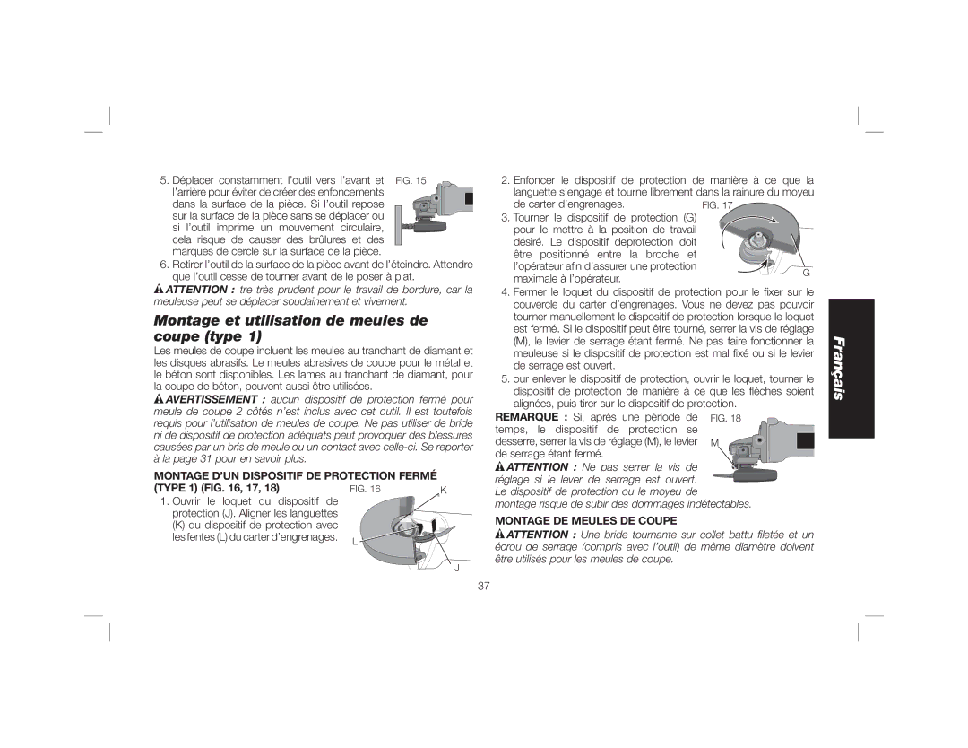 DeWalt DWE46102 Montage et utilisation de meules de coupe type, Montage D’UN Dispositif DE Protection Fermé 