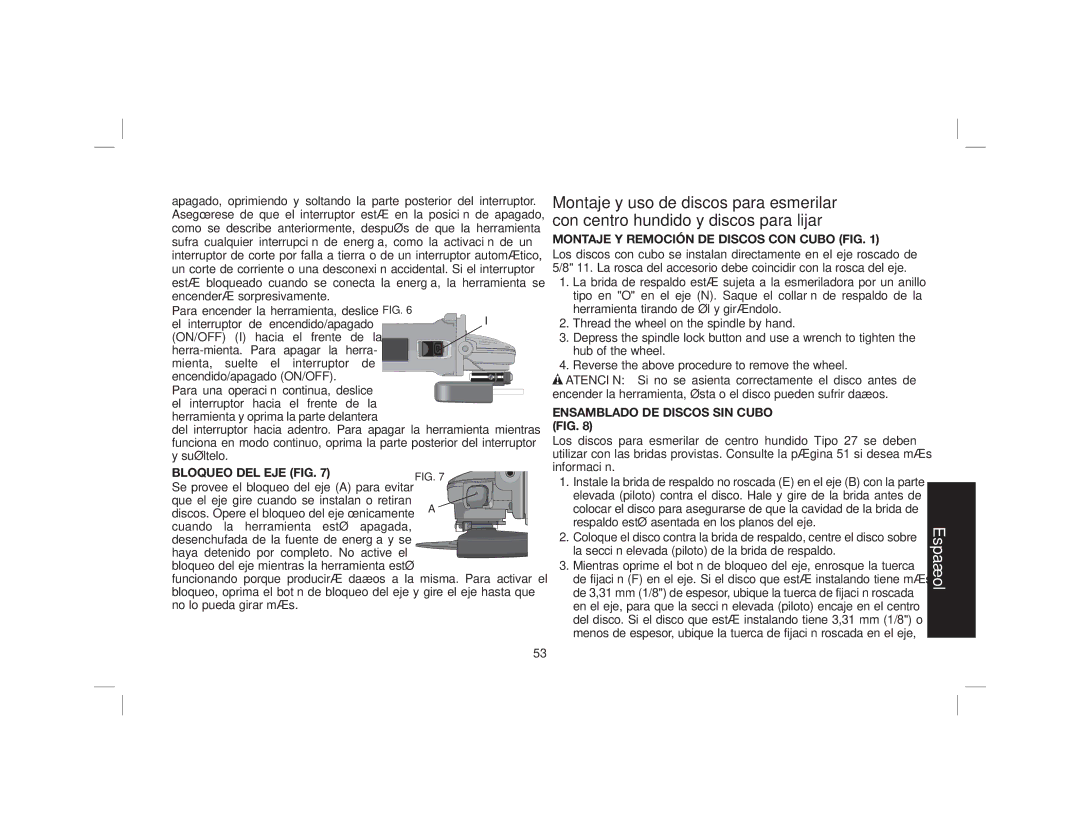 DeWalt DWE46102 instruction manual Suéltelo, Bloqueo DEL EJE FIG, Montaje Y Remoción DE Discos CON Cubo FIG 