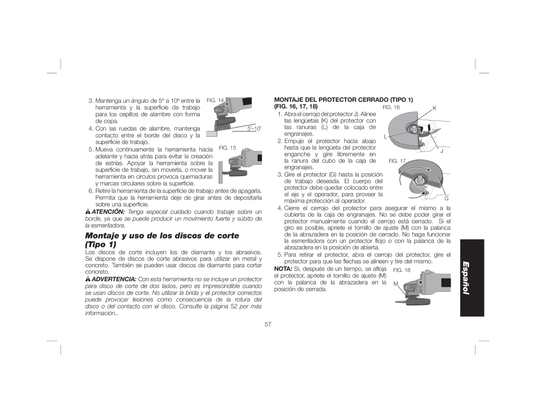 DeWalt DWE46102 instruction manual Montaje y uso de los discos de corte Tipo, Mantenga un ángulo de 5º a 10º entre la FIG 