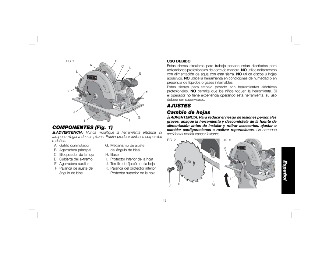 DeWalt DWE575SB instruction manual Componentes Fig, Ajustes, Cambio de hojas, USO Debido 