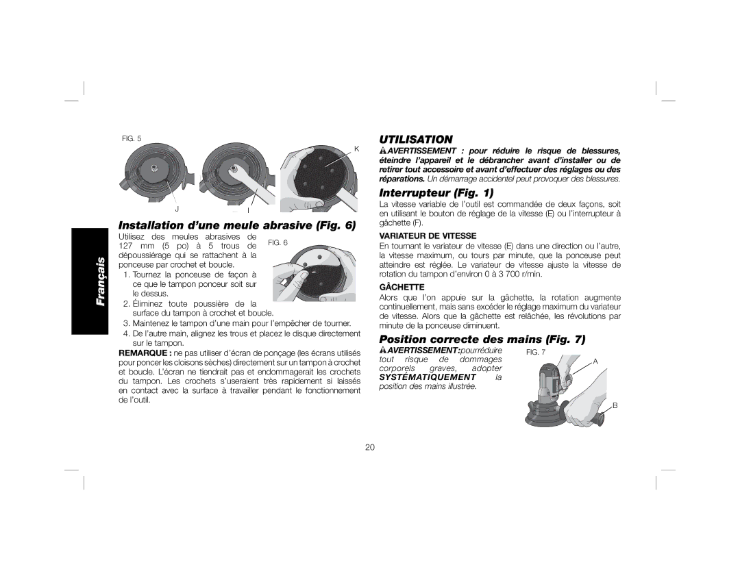 DeWalt DWE6401DS Installation d’une meule abrasive Fig, Utilisation, Interrupteur Fig, Position correcte des mains Fig 