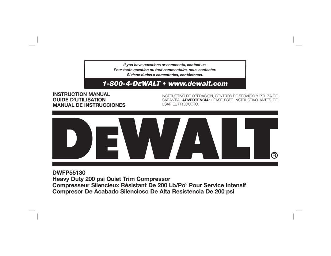 DeWalt instruction manual DWFP55130 Heavy Duty 200 psi Quiet Trim Compressor 