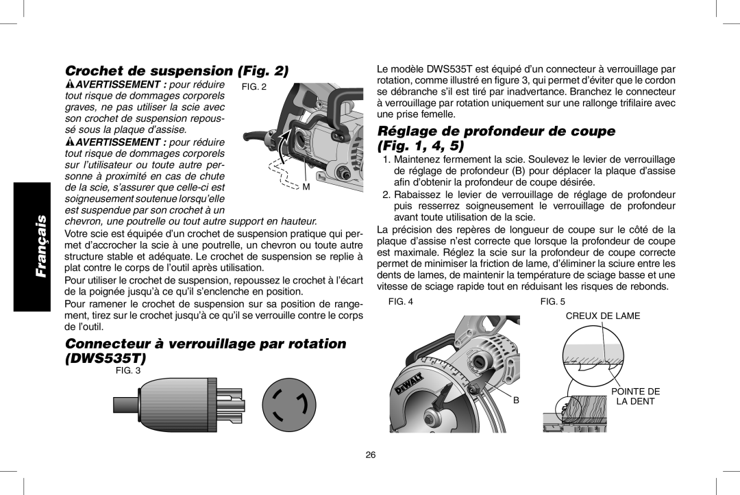 DeWalt Crochet de suspension Fig, Connecteur à verrouillage par rotation DWS535T, Réglage de profondeur de coupe , 4 