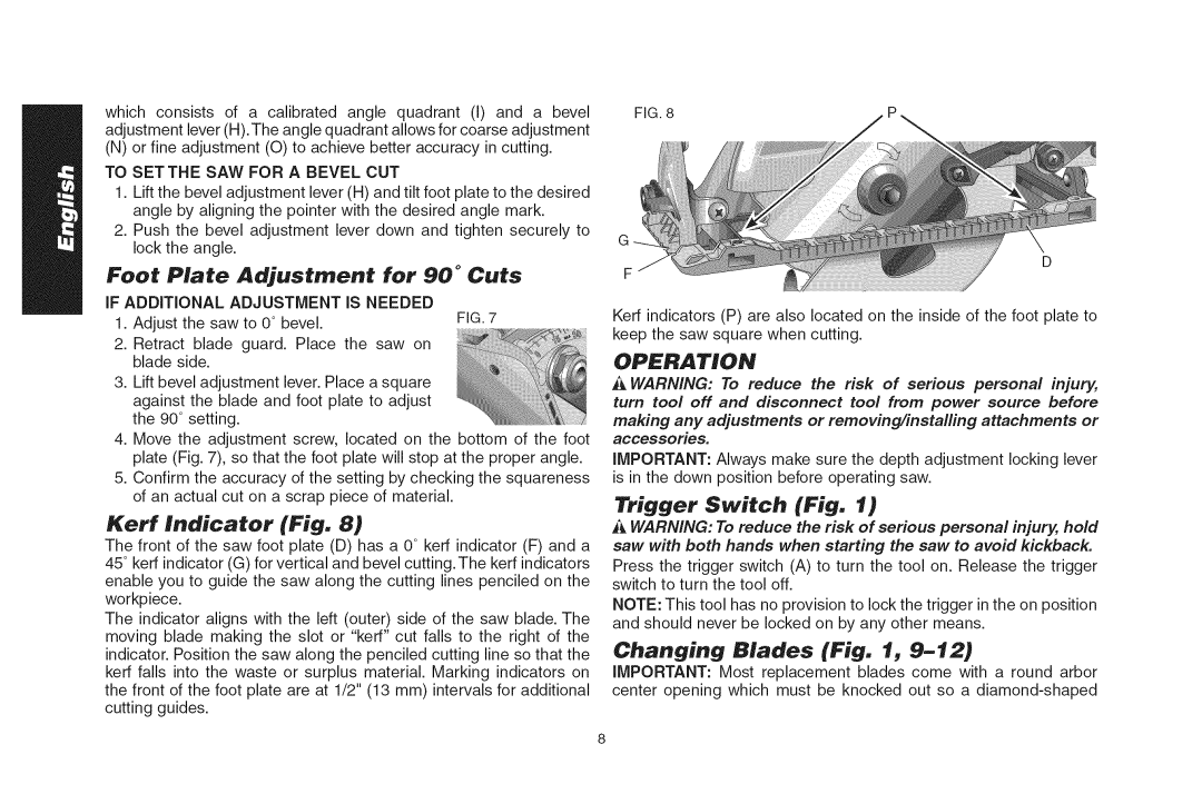 DeWalt DWS535T instruction manual Foot Plate Adjustment For, Trigger Switch Fig, Kerr Indicator Fig, Changing Blades 