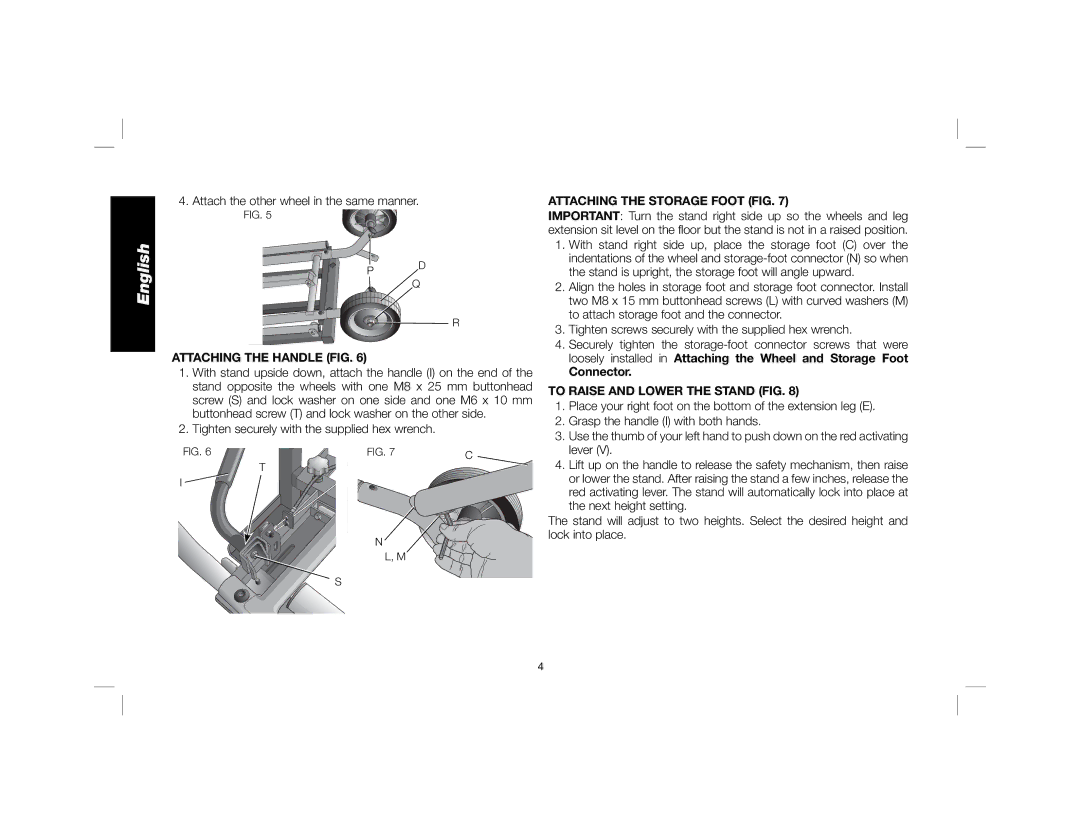 DeWalt DWX726 instruction manual Attaching the Handle FIG, Attaching the Storage Foot FIG, To Raise and Lower the Stand FIG 