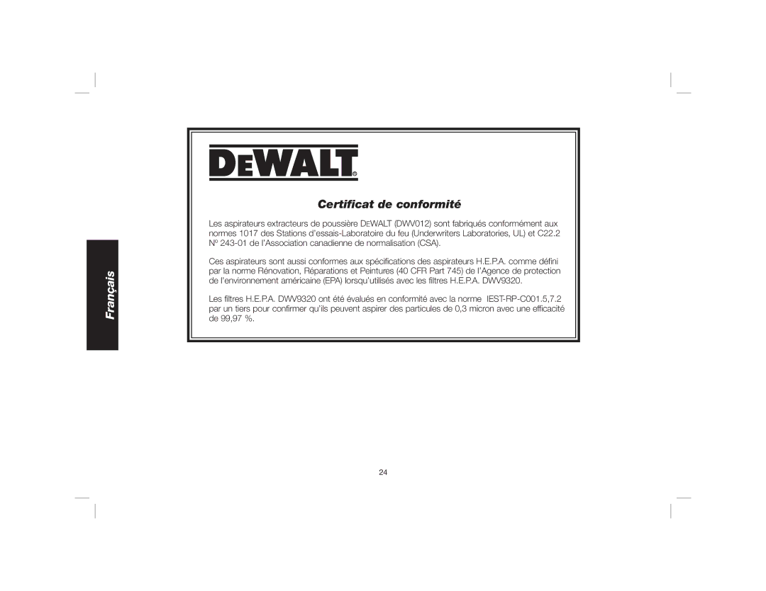 DeWalt Dwy102 instruction manual Certiﬁcat de conformité 