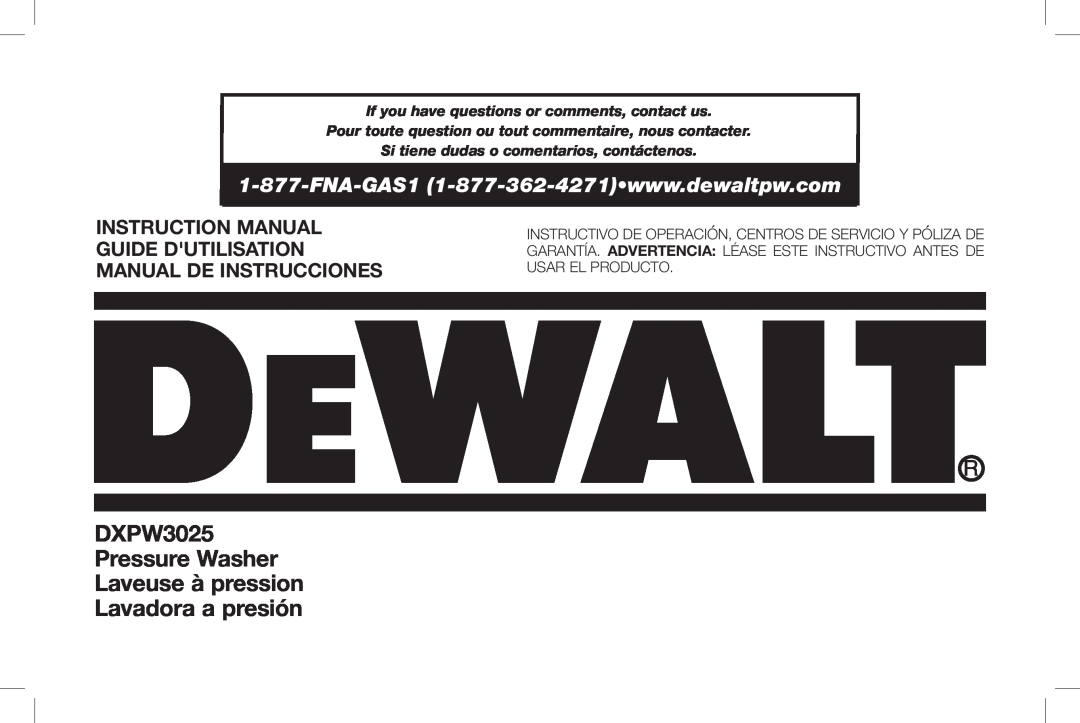 DeWalt DXPW3025 instruction manual If you have questions or comments, contact us 