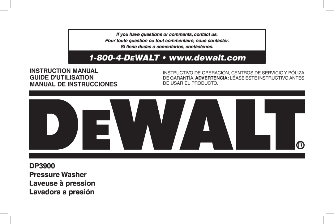 DeWalt DP3900 instruction manual Guide Dutilisation Manual De Instrucciones, If you have questions or comments, contact us 