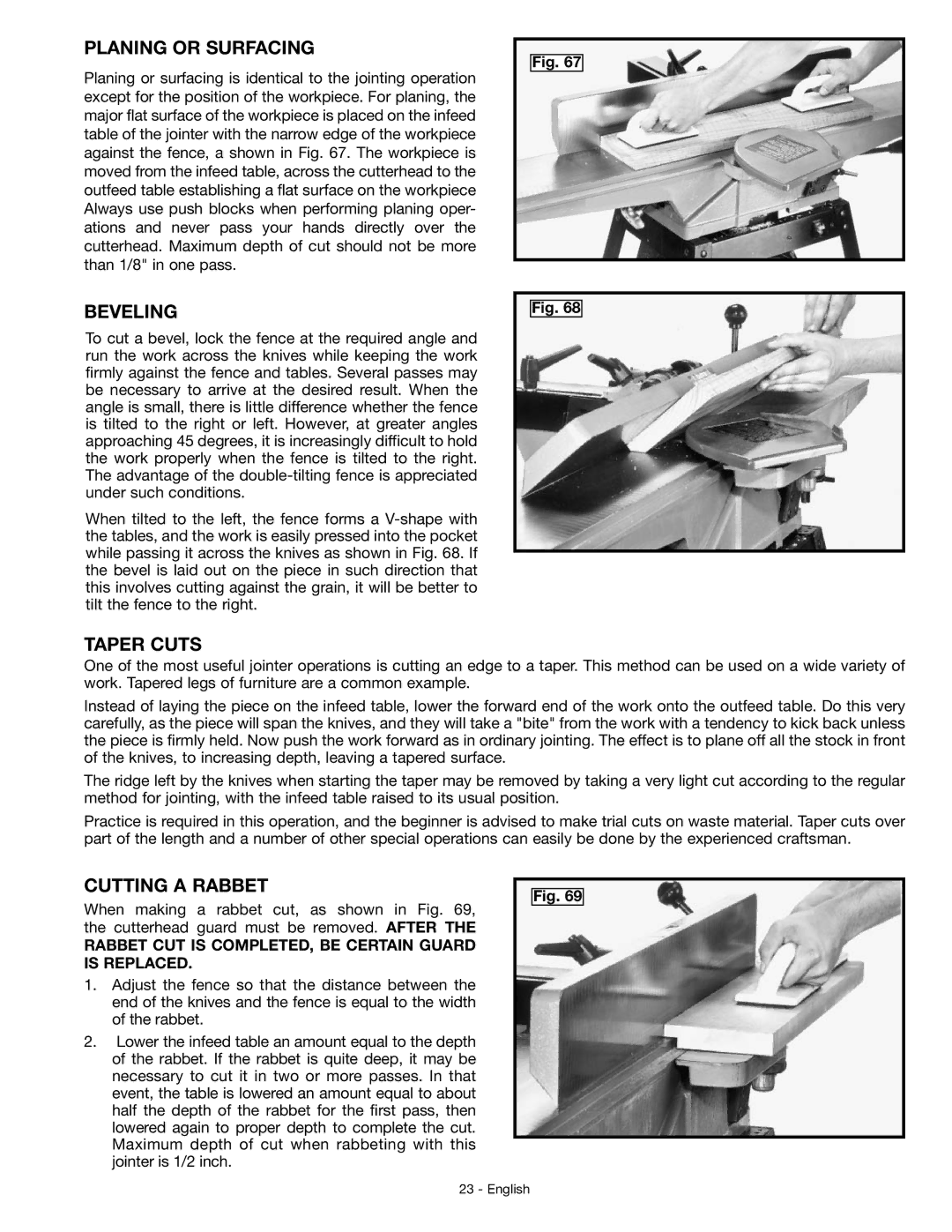 DeWalt JT360 instruction manual Planing or Surfacing, Beveling, Taper Cuts, Cutting a Rabbet 