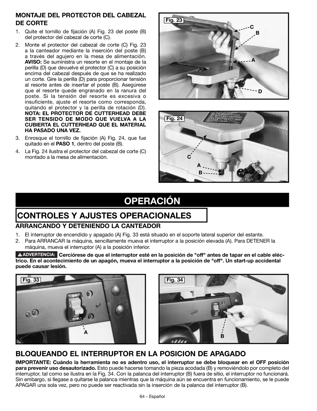 DeWalt JT360 Operación, Bloqueando EL Interruptor EN LA Posicion DE Apagado, Montaje DEL Protector DEL Cabezal DE Corte 