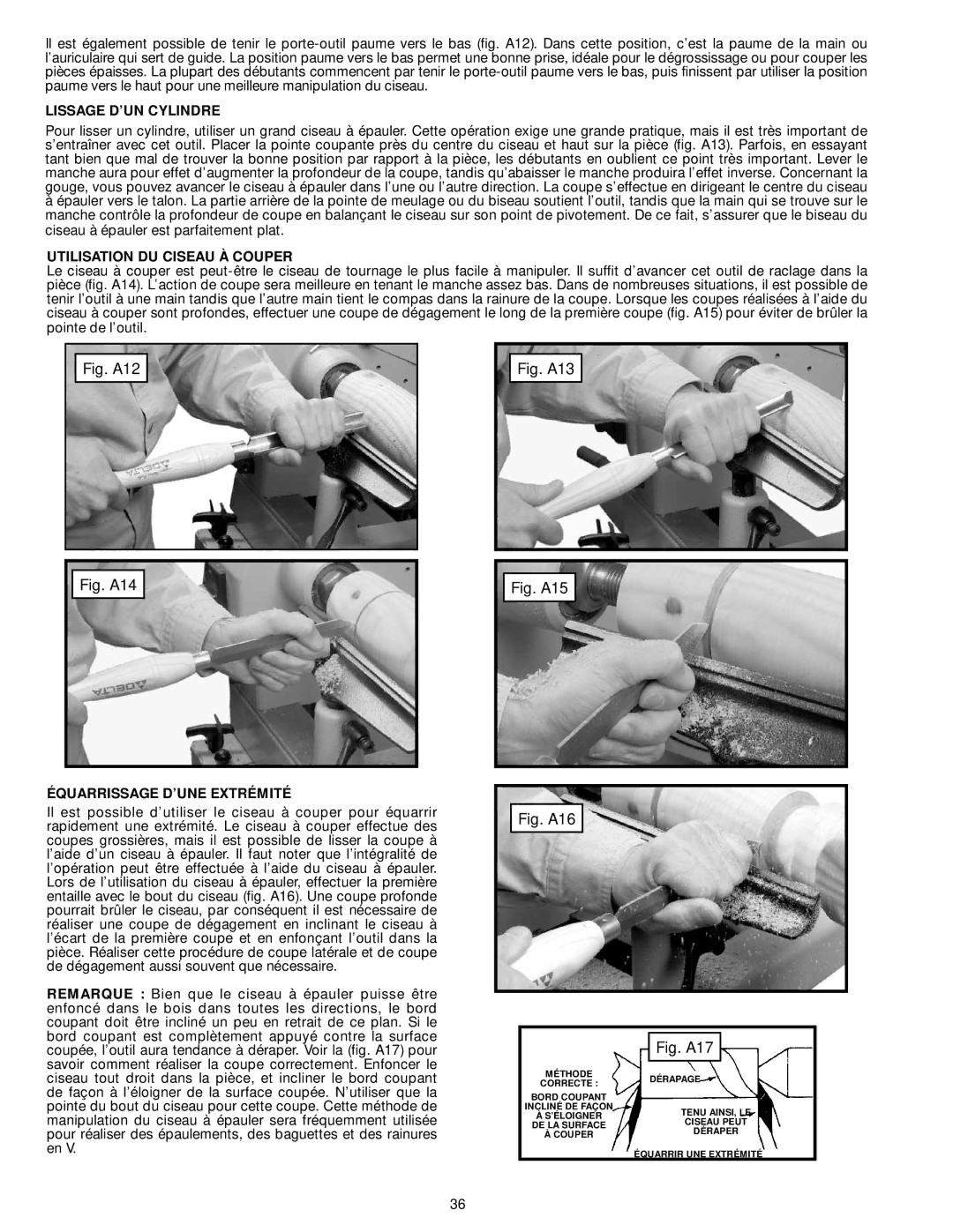 DeWalt LA200 instruction manual Lissage D’UN Cylindre, Utilisation DU Ciseau À Couper, Équarrissage D’UNE Extrémité 