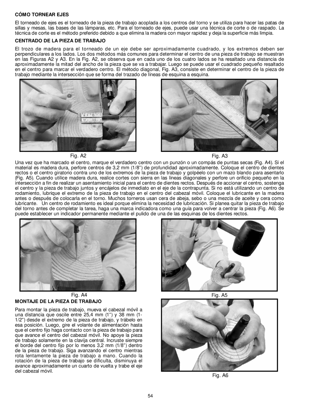 DeWalt LA200 instruction manual Cómo Tornear Ejes, Centrado DE LA Pieza DE Trabajo, Montaje DE LA Pieza DE Trabajo 