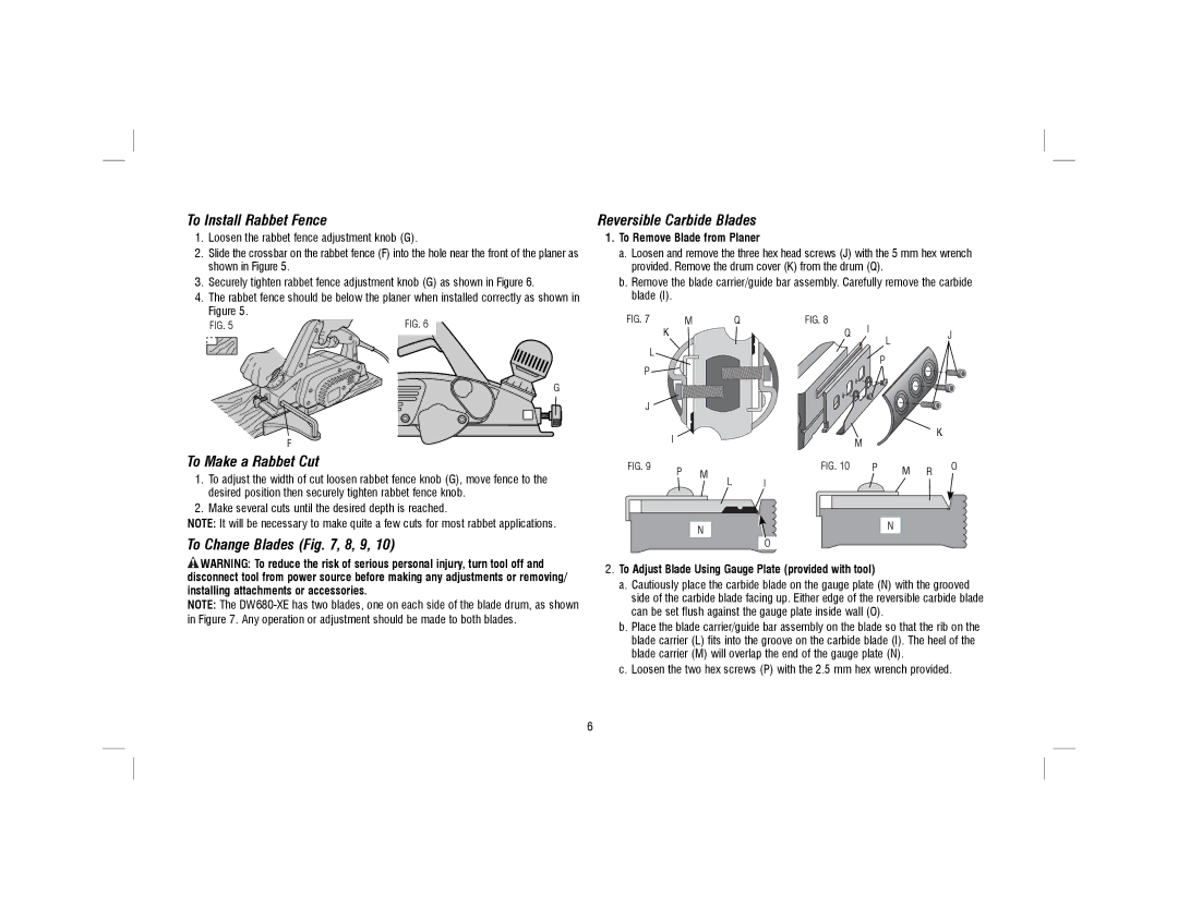 DeWalt N090451, DW680-XE To Install Rabbet Fence, To Make a Rabbet Cut, To Change Blades , 8, 9 Reversible Carbide Blades 