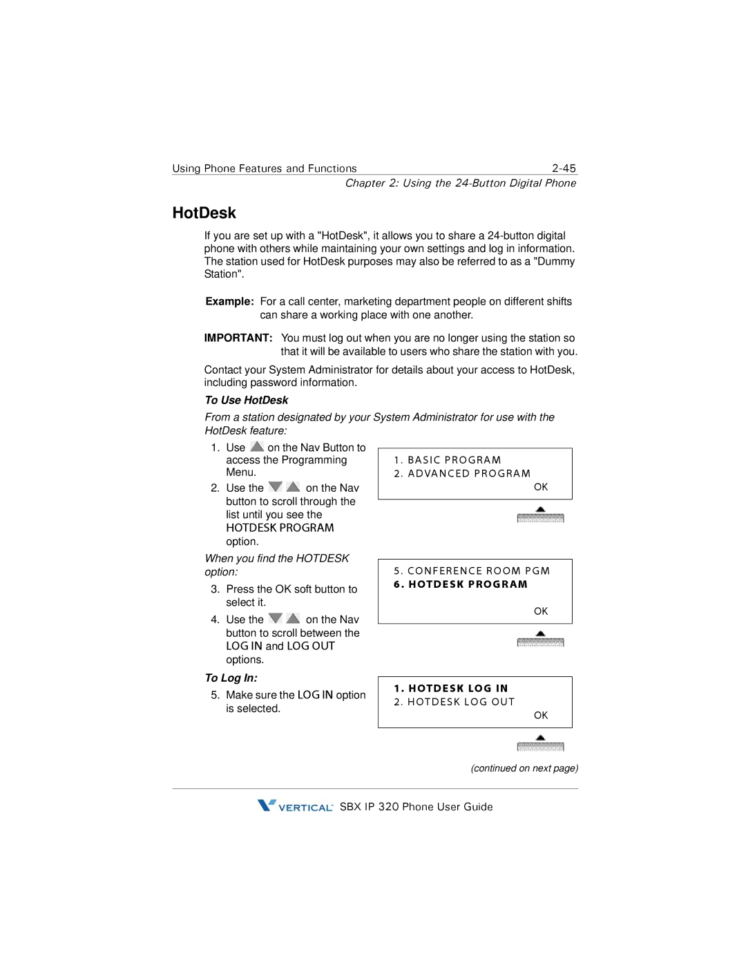 DeWalt SBX IP 320 manual To Use HotDesk, When you find the Hotdesk option, To Log 