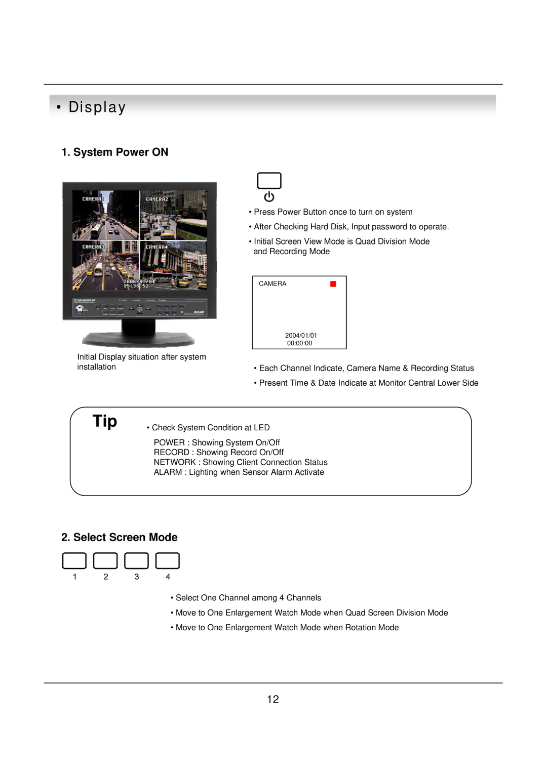 deXlan 047200 user manual Display, System Power on, Select Screen Mode 