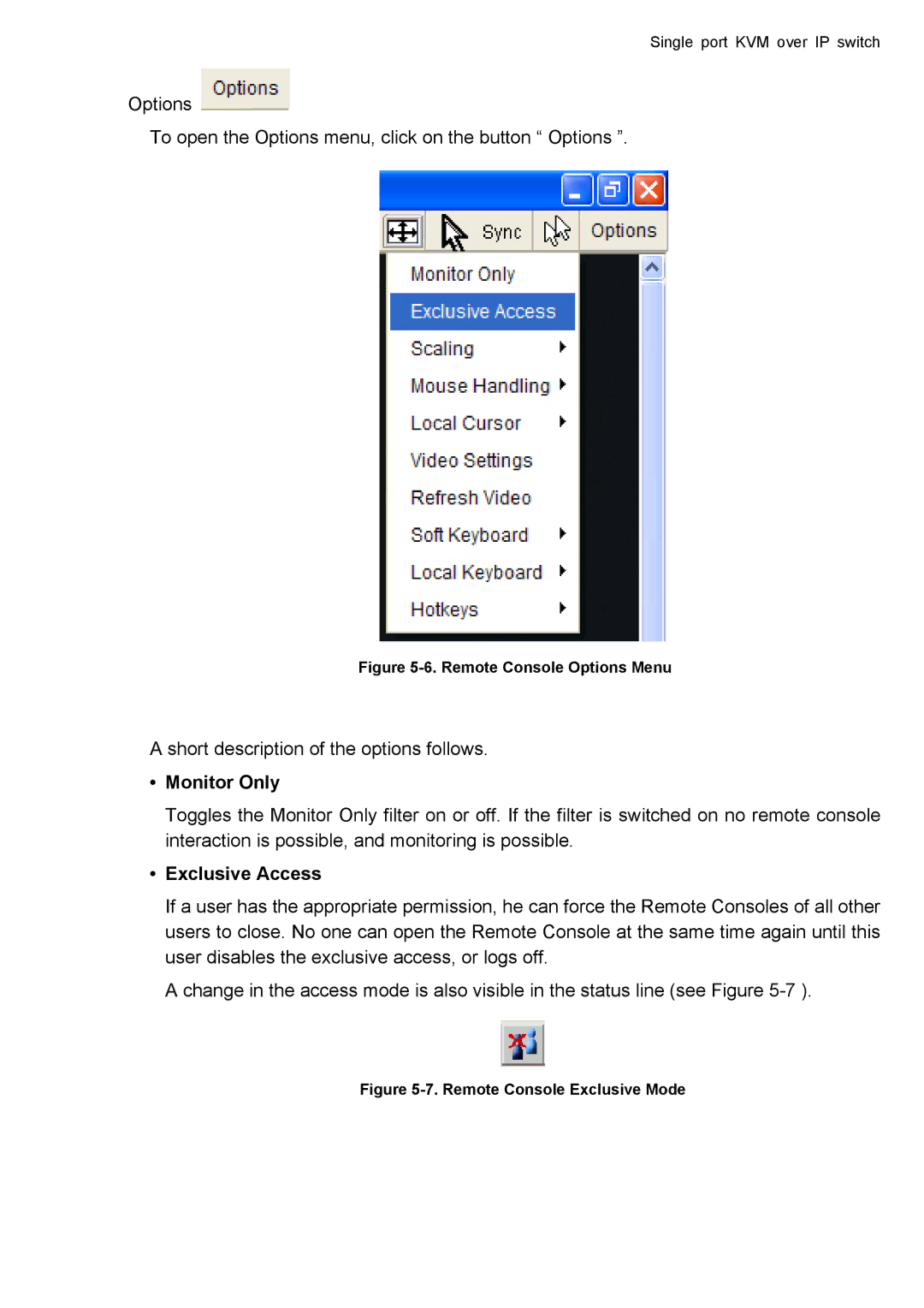 deXlan IP-KVM user manual Monitor Only, Exclusive Access 