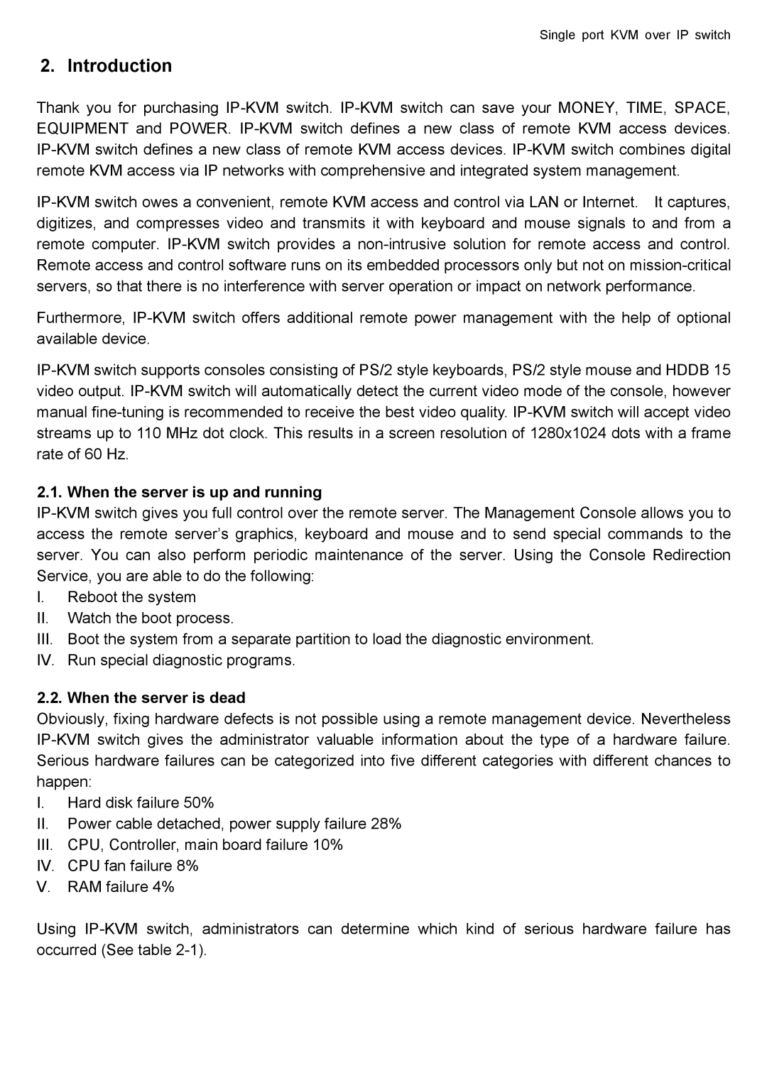 deXlan IP-KVM user manual When the server is up and running, When the server is dead 