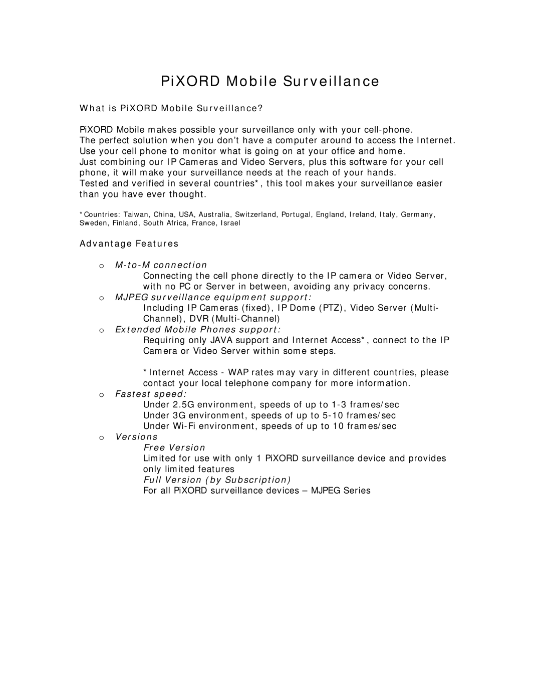 deXlan PiXORD To-M connection, Mjpeg surveillance equipment support, Extended Mobile Phones support, Fastest speed 