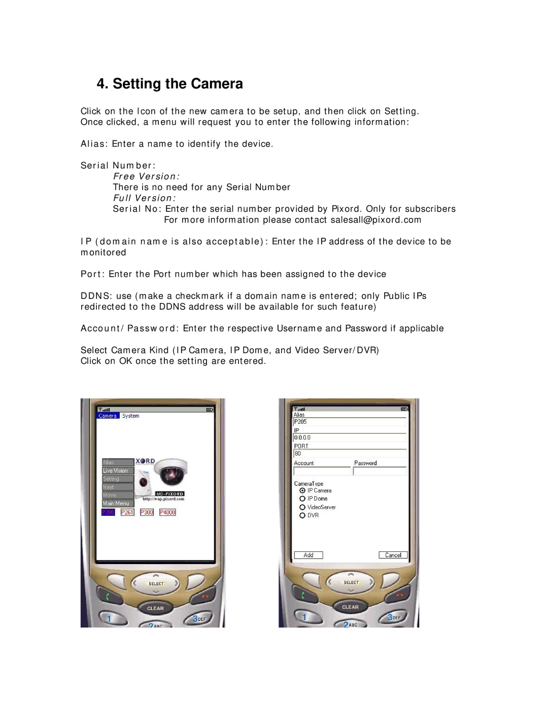 deXlan PiXORD user manual Setting the Camera, Serial Number, Full Version 