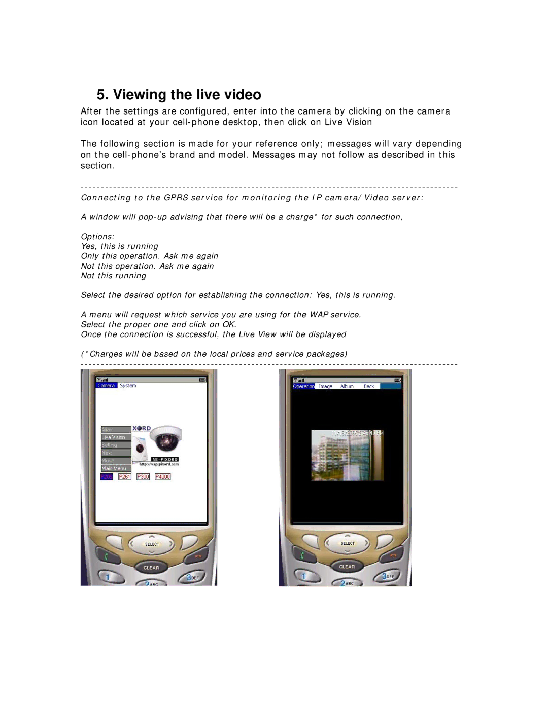 deXlan PiXORD user manual Viewing the live video 